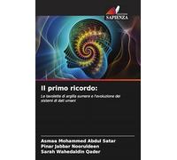 Il primo ricordo:: Le tavolette di argilla sumere e l'evoluzione dei sistemi di dati umani