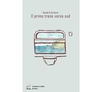 Il primo treno verso sud