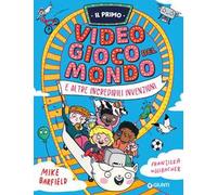 Il primo videogioco del mondo e altre incredibili invenzioni