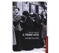 Il primo voto. Elettrici ed elette