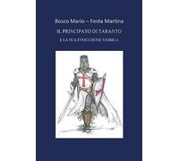 Libri Mario Bosco / Festa Martina - Il Principato Di Taranto E La Sua Evoluzione