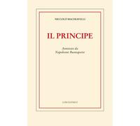 Libri Niccolò Machiavelli - Il Principe. Annotato Da Napoleone Buonaparte