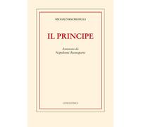 Il principe. Annotato da Napoleone Buonaparte [Paperback] [Apr 01, 2021] Machiav