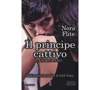 Il principe cattivo. Bad Boy Royals