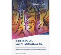 Il principe che non si innamorava mai