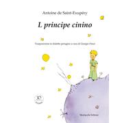 Il principe cinino [Paperback] [Aug 01, 2015] Saint-Exupéry, Antoine de and Oraz