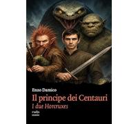 Il principe dei Centauri. I due Horcruxes