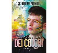 Il principe dei colori. Iro no ouji-sama - Pedrini Cristiano