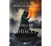 Il principe dei ghiacci. La saga dei tre regni