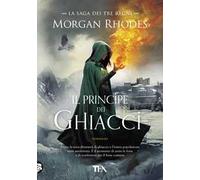 Il principe dei ghiacci. La saga dei tre regni