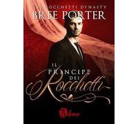 Il principe dei Rocchetti. The Rocchetti dynasty
