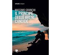 Il principe delle arene candide