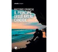 Il principe delle arene candide