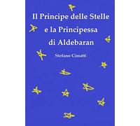 Il principe delle stelle e la principessa di Aldebaran