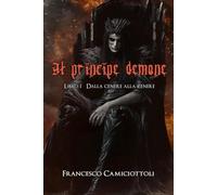 Il principe demone: Dalla cenere alla cenere
