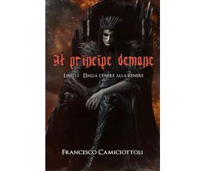 Il principe demone: Dalla cenere alla cenere