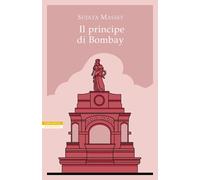 Il principe di Bombay - Massey Sujata
