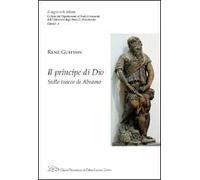 Il principe di Dio. Sulle tracce di Abramo