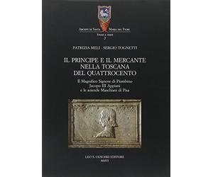 Il principe e il mercante nella Toscana del Quattrocento