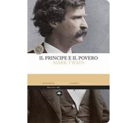 Il principe e il povero - Twain Mark