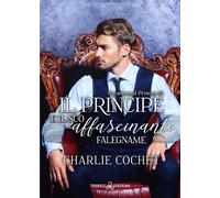 Il principe e il suo affascinante falegname: Vol. 2