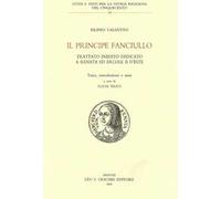 Il principe fanciullo. Trattato inedito dedicato a Renata ed Ercole II d'Este