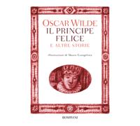 Il principe felice e altre storie - Wilde Oscar