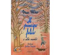 Il principe felice e altri racconti