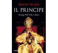 Il principe. George Pell: fede e abuso