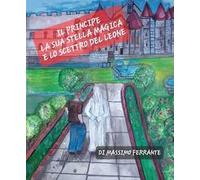 Il principe la sua stella magica e lo scettro del leone