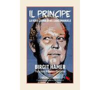 Il principe. La vera storia di Vittorio Emanuele