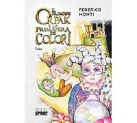 Il principe Orpak e la primavera dei colori