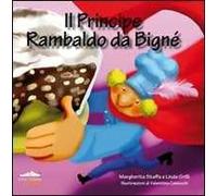 Il principe Rambaldo da Bigné