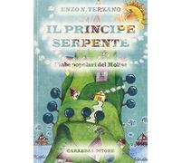 Il principe serpente. Fiabe popolari del Molise