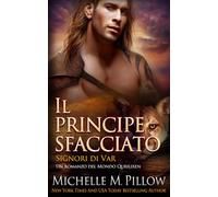 Il principe sfacciato: Un romanzo del Mondo di Qurilixen: 2