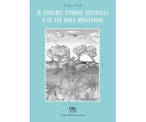 Il principe Tiziano, Serenella e le tre isole misteriose
