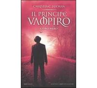 Il principe vampiro. L'oro nero