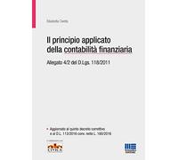 Il principio applicato della contabilità finanziaria. Allegato 4/2 del D.Lgs. 118/2011