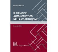 Il principio autonomistico nella Costituzione - Granara Daniele