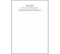 Il principio della malinconia