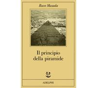 Il principio della piramide - Masada Ruve