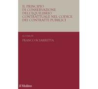 Il principio di conservazione dell'equilibrio contrattuale nel codice dei contratti pubblici