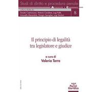 Il principio di legalità tra il legislatore e giudice