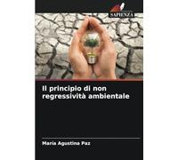 Il principio di non regressività ambientale