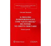 Il principio di proporzionalità come “giusta misura” del potere nell’evoluzione del diritto tributario