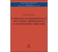 Il principio di proporzionalità nell'azione amministrativa di accertamento tributario