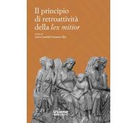 Il principio di retroattività della «lex mitior»
