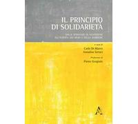Il principio di solidarietà. Dalle speranze di Ventotene all'Europa dei muri e delle barriere