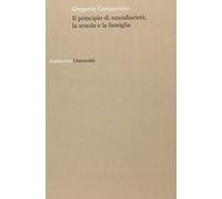 Il principio di sussidiarietà, la scuola e la famiglia