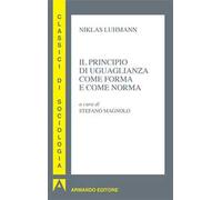 Il principio di uguaglianza come forma e come norma
